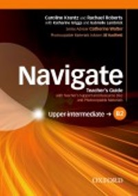 NAVIGATE B2 UPPER-INTERMEDIATE Teachers Guide + Resource Disc 